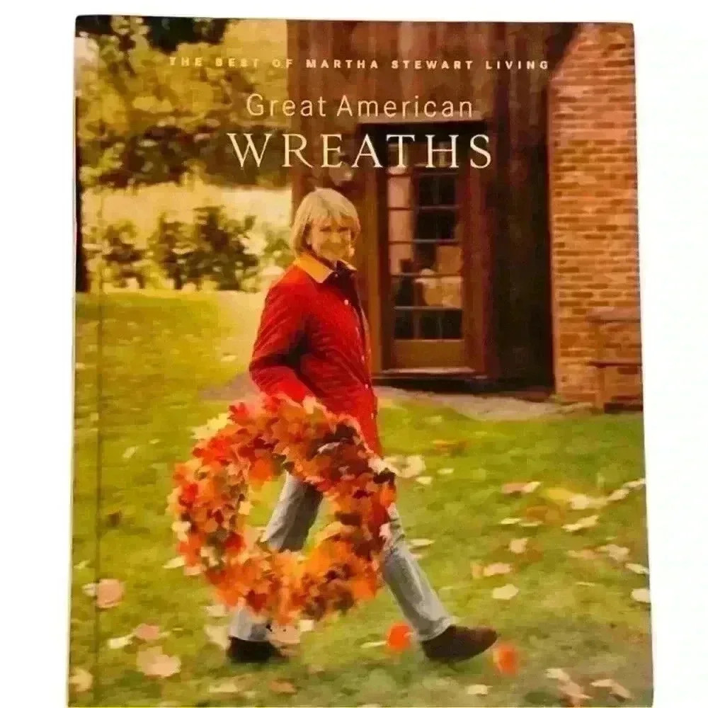 Great American Wreaths by Martha Stewart Living Hardcover 1996